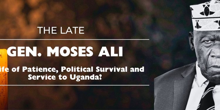 Mzee Gen. Moses Ali: A Life of Patience, Political Survival & Service to Uganda