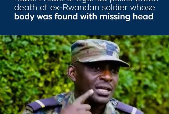 No Suspect Arrested in Beheading of Rwandan Ex-Soldier